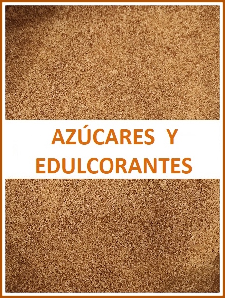 AZÚCARES Y EDULCORANTES
